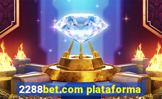 2288bet.com plataforma